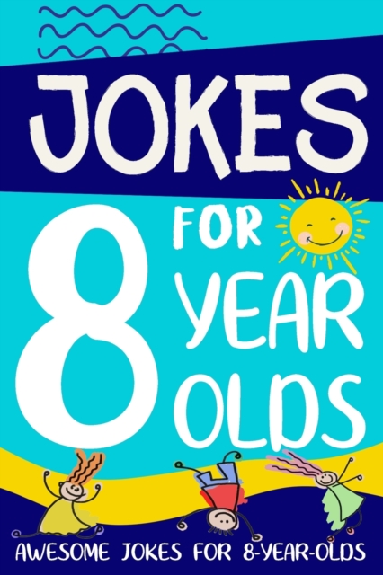 Jokes for 8 Year Olds