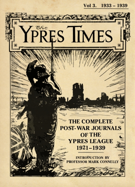 Ypres Times Volume Three (1933-1939)