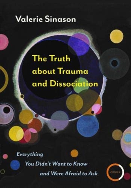 Truth about Trauma and Dissociation