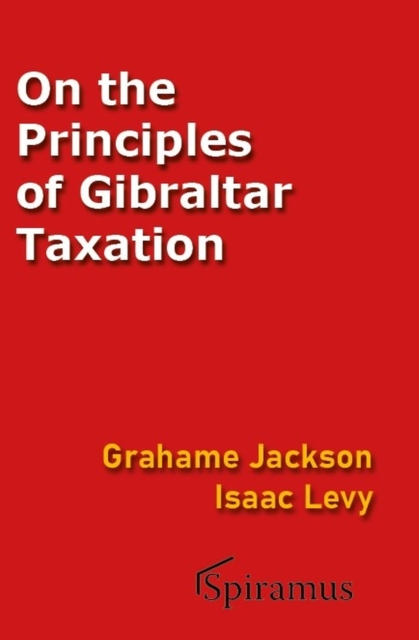 On the Principles of Gibraltar Taxation