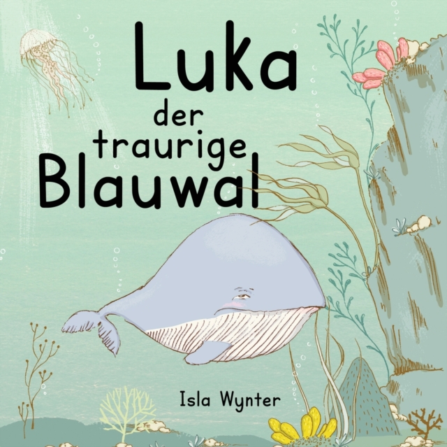 Luka - Der traurige Blauwal