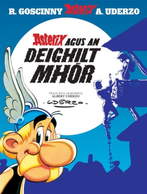 Asterix agus an Deighilt Mhor (Asterix i nGaeilge / Asterix in Irish)