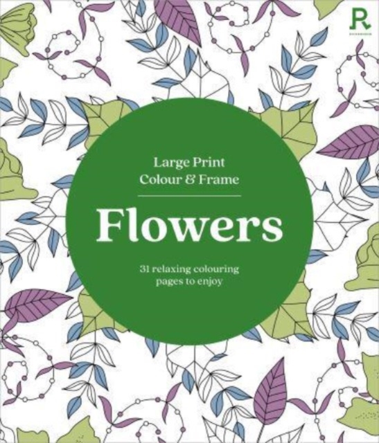 Large Print Colour & Frame - Flowers (Colouring Book for Adults)