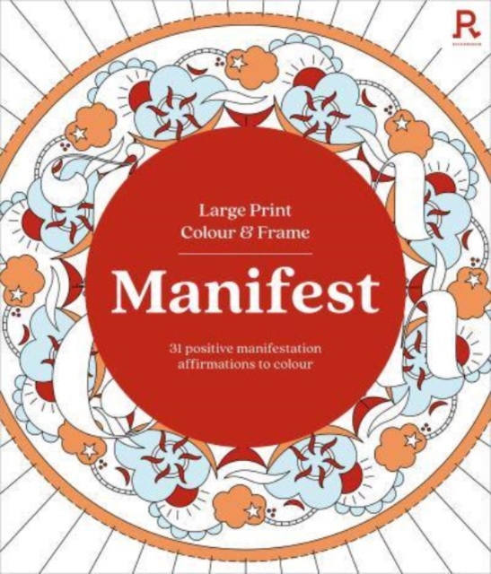 Large Print Colour & Frame - Manifest (Colouring Book for Adults)