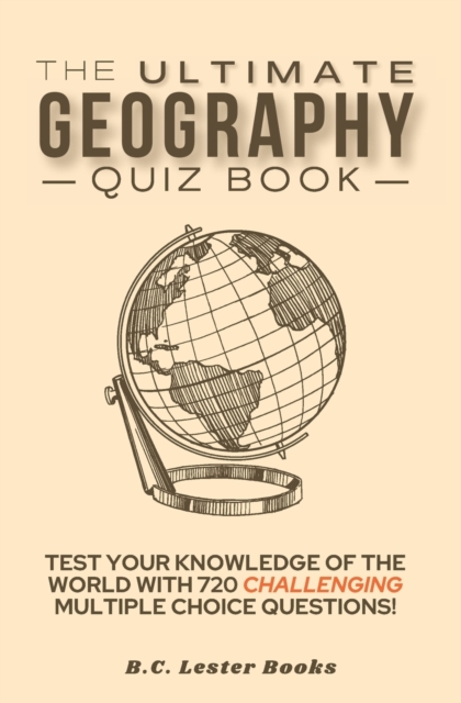 Ultimate Geography Quiz Book