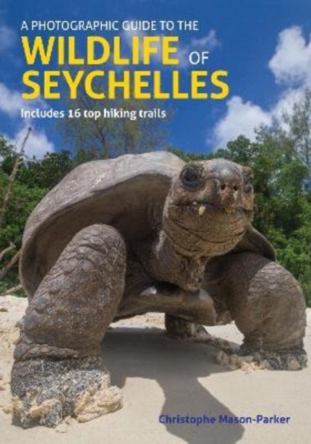 Photographic Guide to the Wildlife of Seychelles