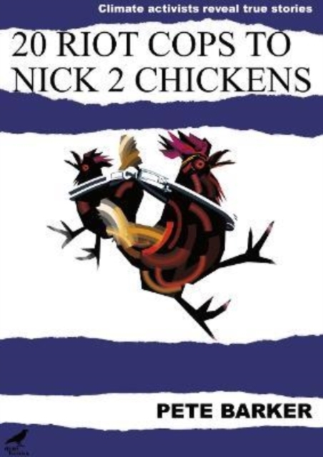 20 Riot Cops to Nick 2 Chickens