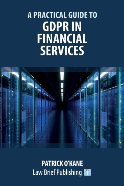 Practical Guide to GDPR in Financial Services