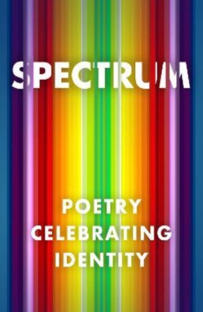 Spectrum: Poetry Celebrating Identity