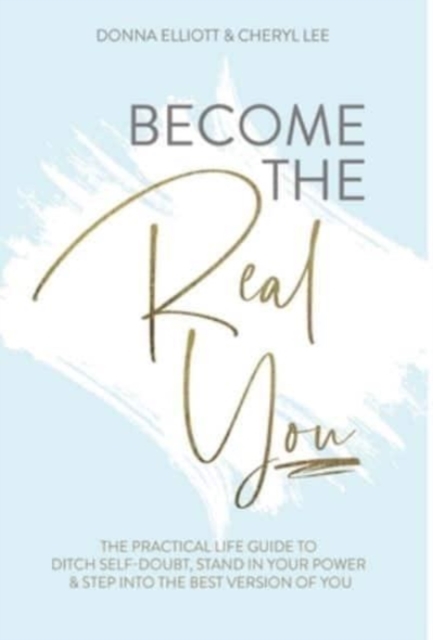 Become the Real You
