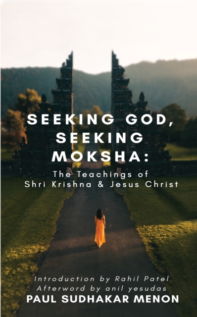 Seeking God, Seeking Moksha