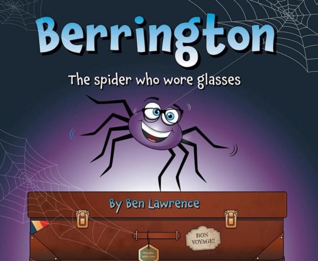 Berrington  The Spider Who Wore Glasses (UK Edition)