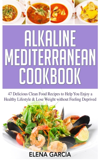 Alkaline Mediterranean Cookbook