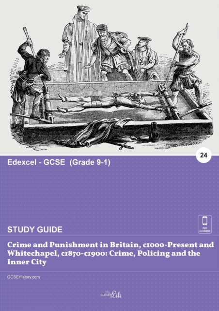 Crime and Punishment in Britain, c1000-Present and Whitechapel, c1870-c1900