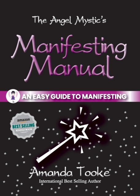 Angel Mystic's Manifesting Manual