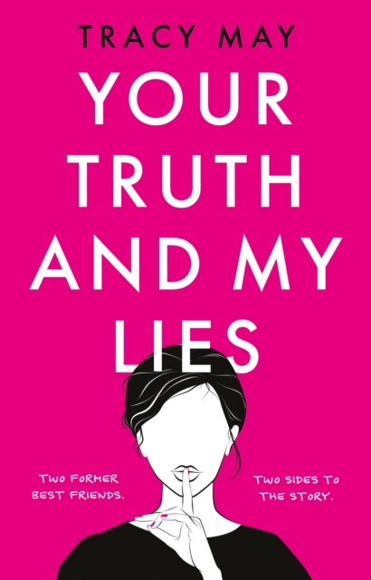 Your Truth and My Lies