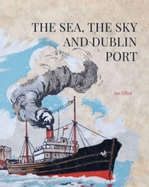 Sea, the Sky and Dublin Port