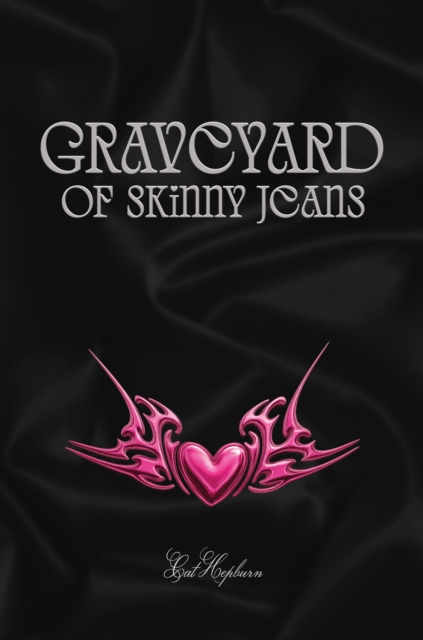 Graveyard of Skinny Jeans