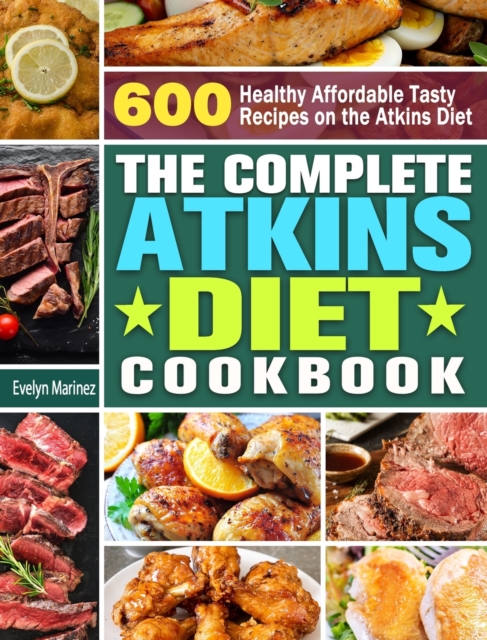 Complete Atkins Diet Cookbook