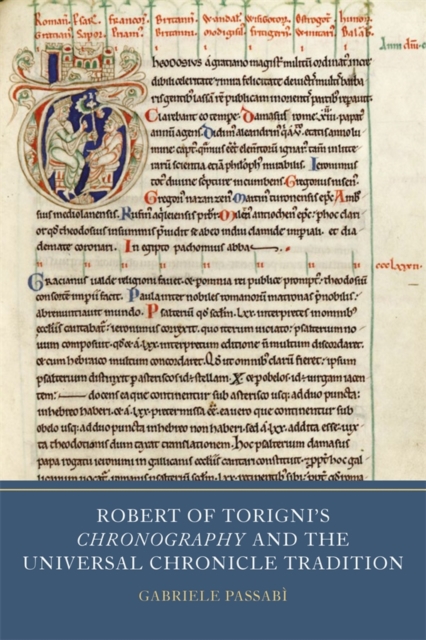 Robert of Torigni's Chronography and the Universal Chronicle Tradition