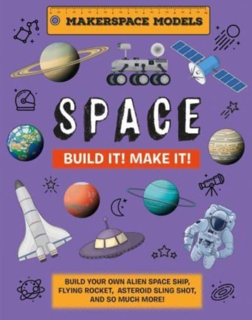 Build It! Make It! SPACE