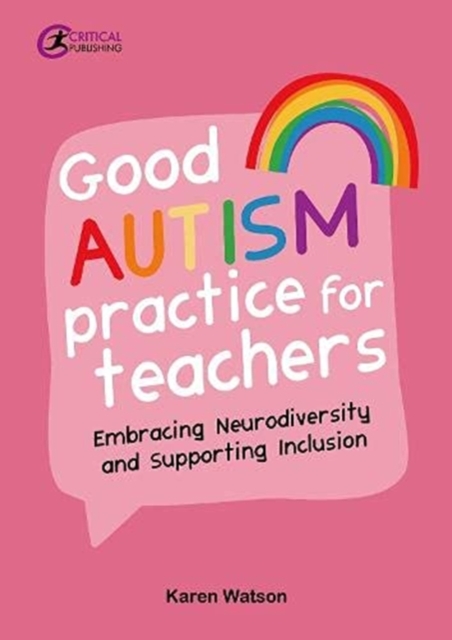 Good Autism Practice for Teachers