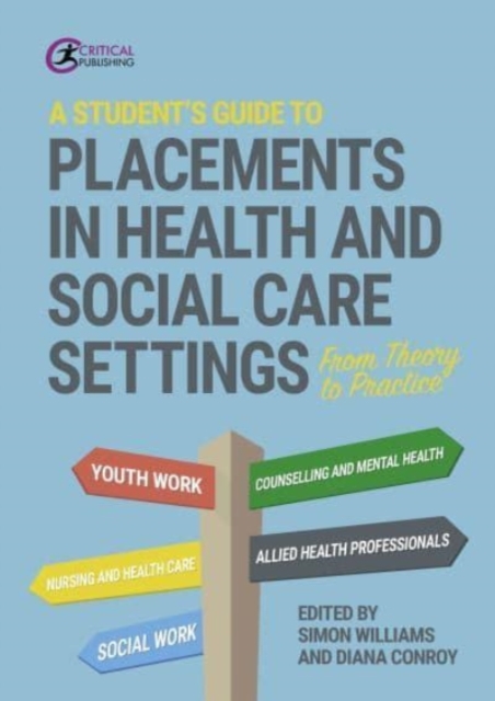Student's Guide to Placements in Health and Social Care Settings