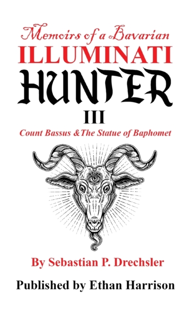 Count Bassus & The Statue of Baphomet