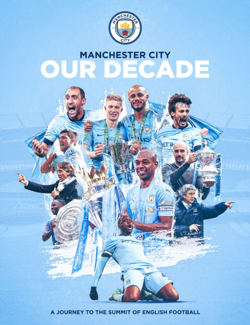 Manchester City: Our Decade