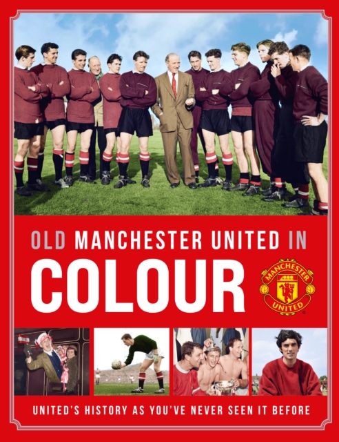 Old Manchester United in Colour