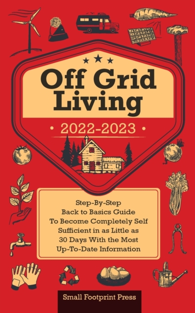 Off Grid Living 2022-2023