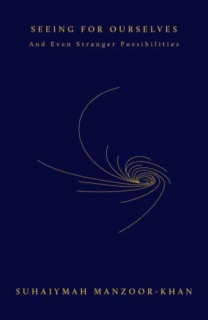 Seeing for Ourselves