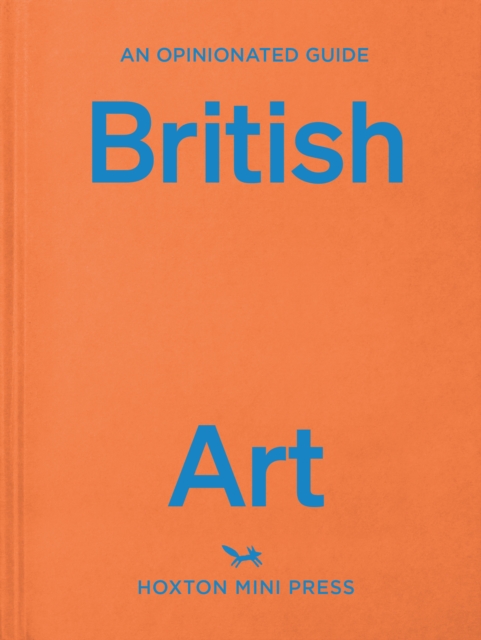 Opinionated Guide To British Art