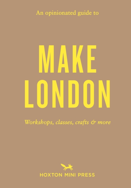An Opinionated Guide to Make London