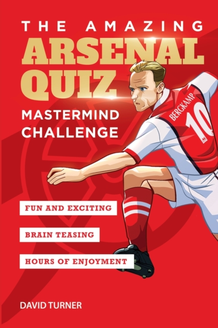 Amazing Arsenal Quiz