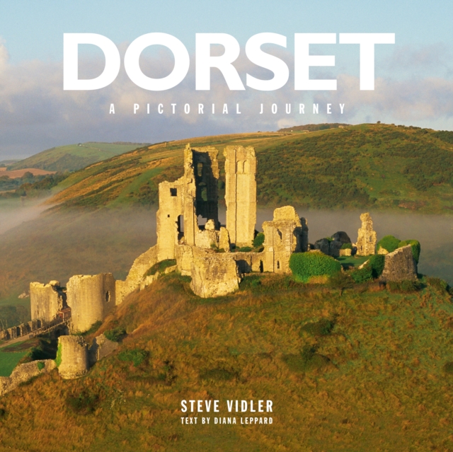 Dorset: A Pictorial Journey