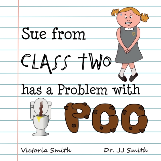 Sue From Class Two Has A Problem with Poo