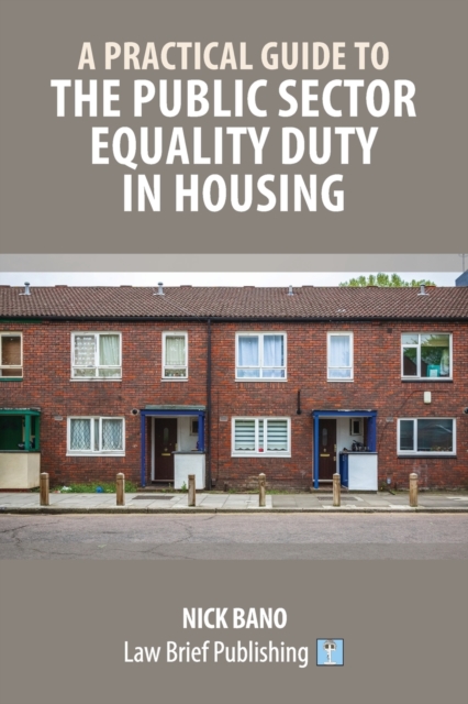 Practical Guide to the Public Sector Equality Duty in Housing