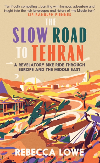 Slow Road to Tehran