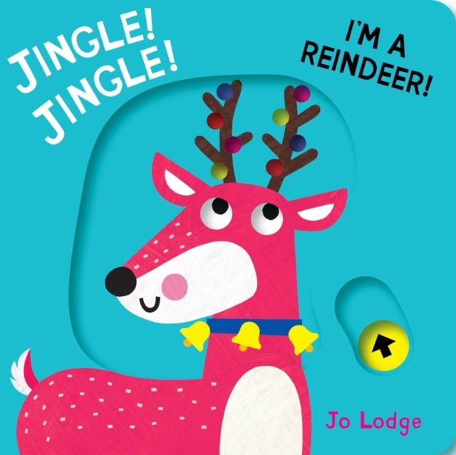 Jingle! Jingle! I'm a Reindeer!