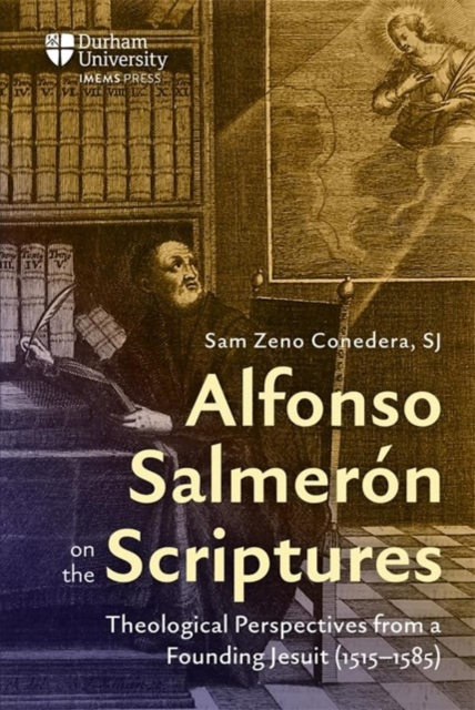 Alfonso Salmeron on the Scriptures