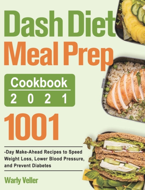 Dash Diet Meal Prep Cookbook 2021