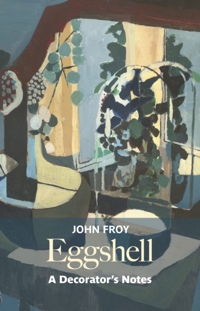 Eggshell: A Decorator's Notes