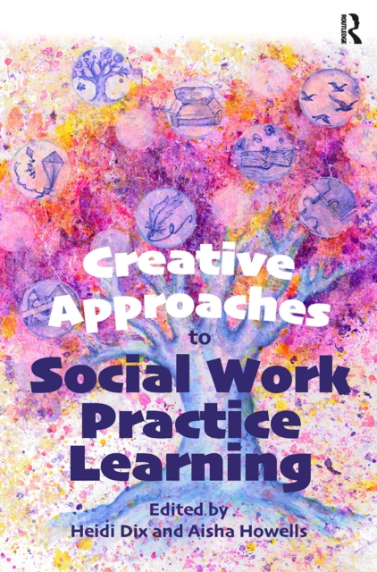 Creative Approaches to Social Work Practice Learning