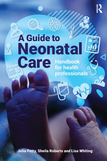 A Guide to Neonatal Care