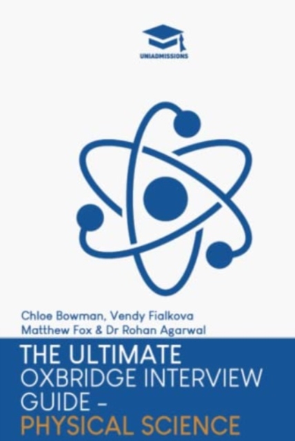 Ultimate Oxbridge Interview Guide: Physical Science