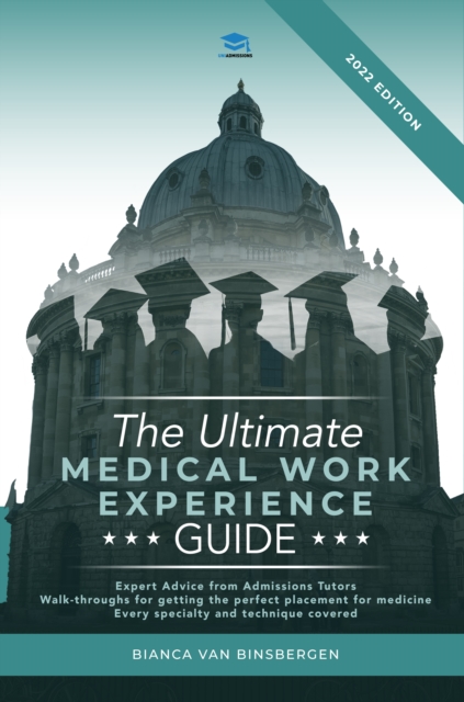 Ultimate Medical Work Experience Guide