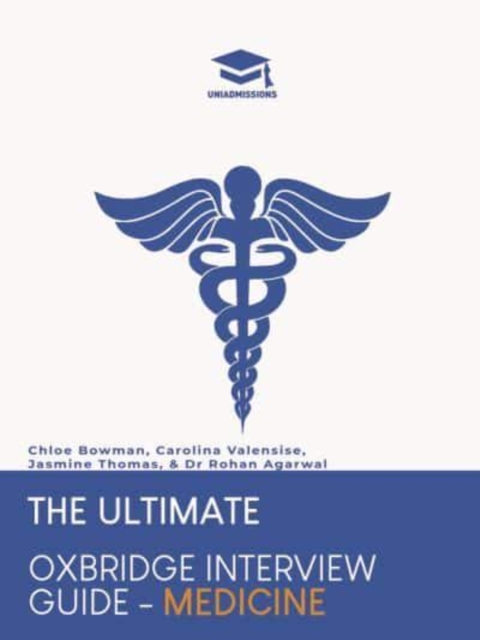 Ultimate Oxbridge Interview Guide: Medicine