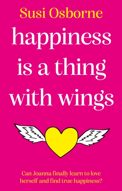 Happiness is a Thing With Wings