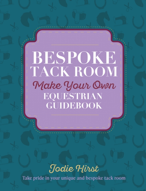 BESPOKE TACK ROOM